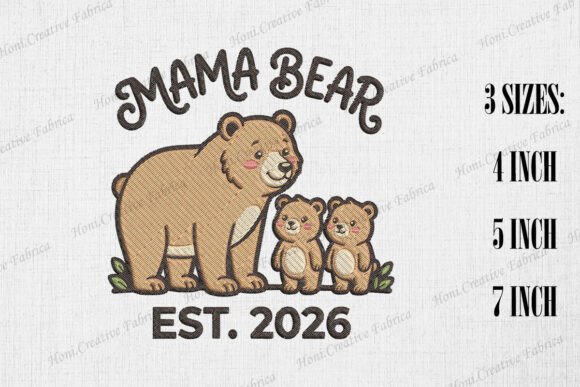 Mama Bear EST. 2026 Embroidery Design